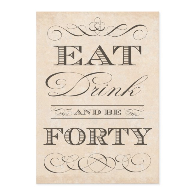 40th Birthday Dinner Party Eat Drink And Be Forty Invitation