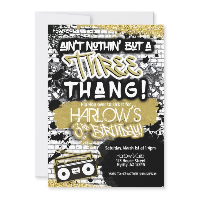 Aint Nothin' But A Three Thang Hip Hop Birthday Invitation