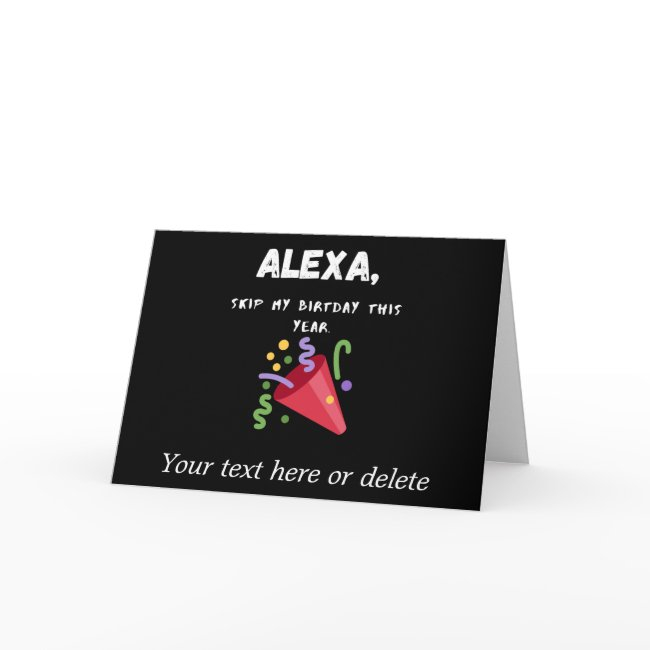 Alexa, Skip My Birthday This Year Personalized Invitations