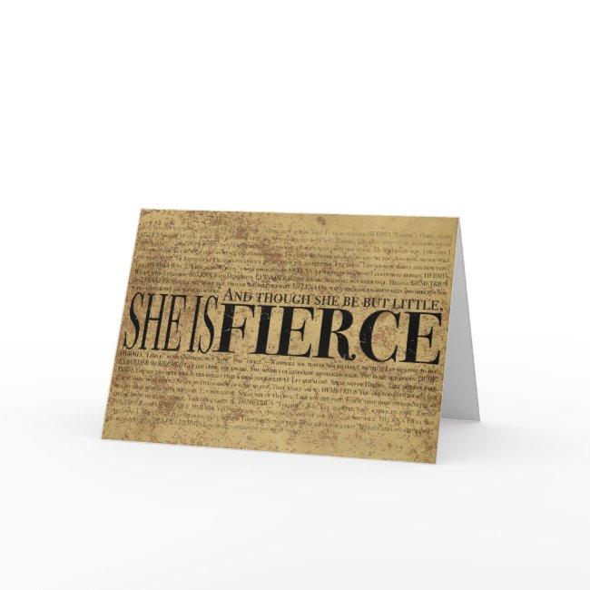 And Though She Be But Little, She Is Fierce. Invitations