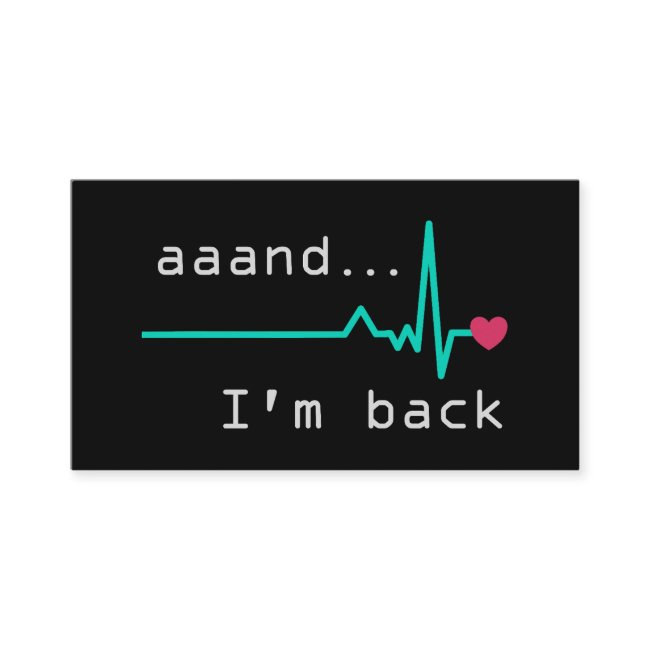 Annnd I'm Back, Heart Attack Survivor Business Car Enclosure Invitations