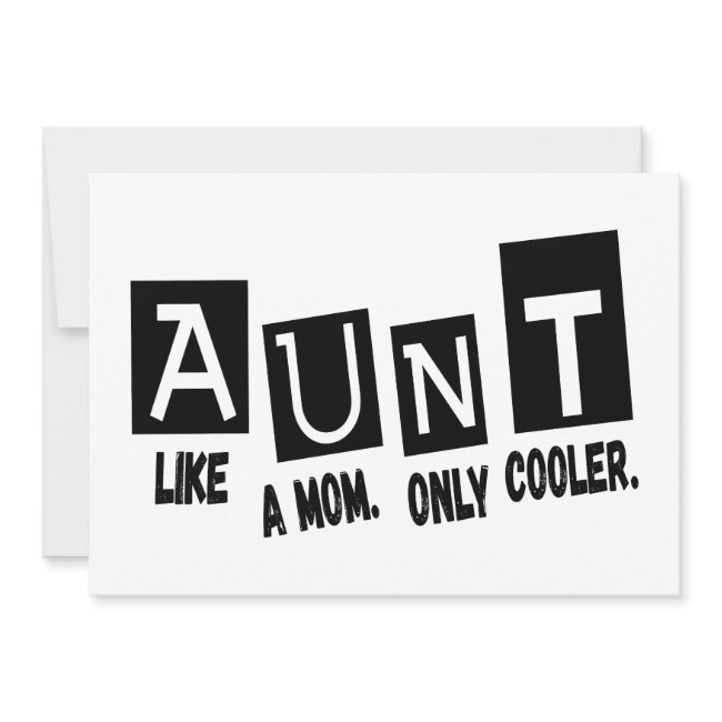 Aunt Like A Mom Only Cooler Invitation