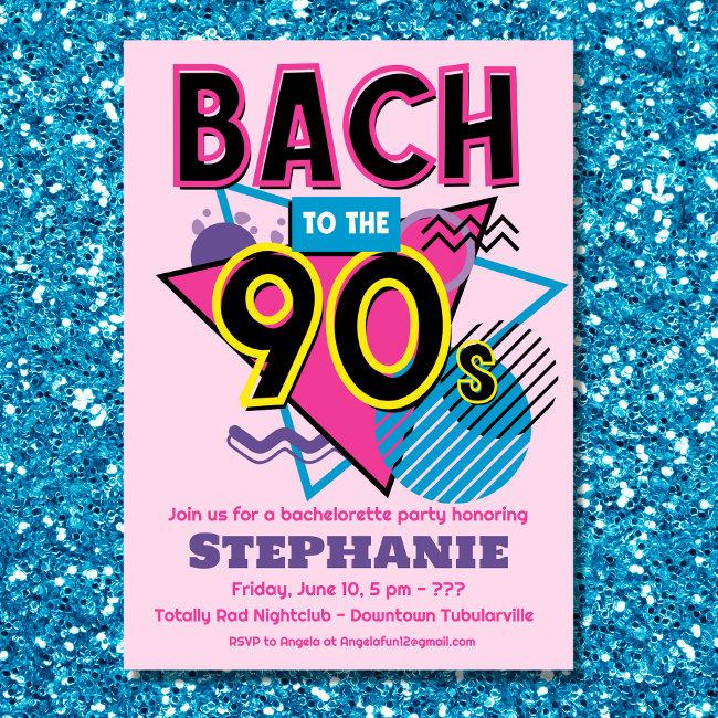 Bach To The 90s Bachelorette Party Invitation