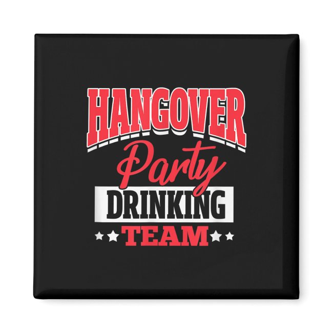 Bachelor Bachelorette Party Hangover Party Drinkin Magnet