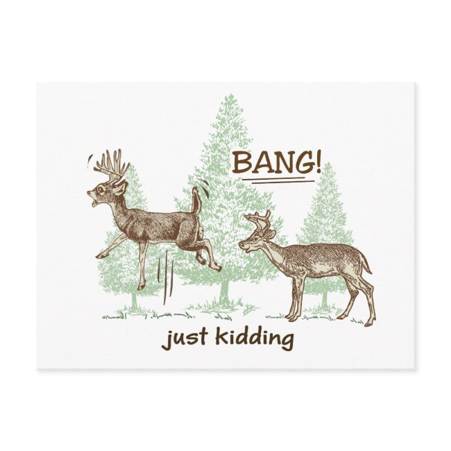 Bang! Just Kidding! Hunting Humor Postinvitations
