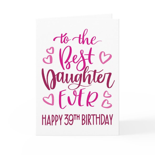 Best Daughter Ever 39 Birthday Typography In Pink Invitations