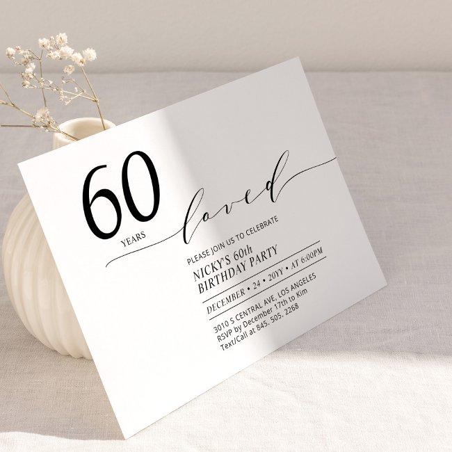Black & White | 60 Years Loved 60th Birthday Party Invitation