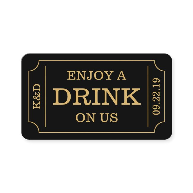 Bold Ticket Style "enjoy A Drink On Us" Template