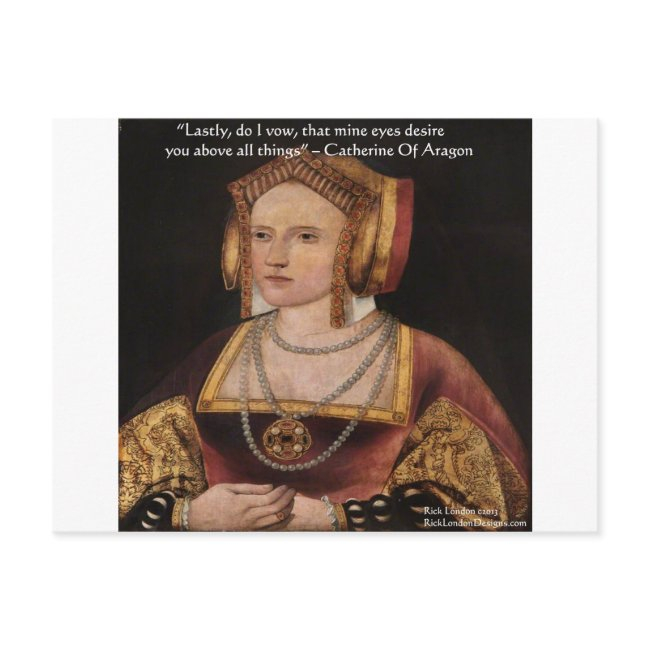 Catherine Of Aragon Love Quote Gifts & Invitations
