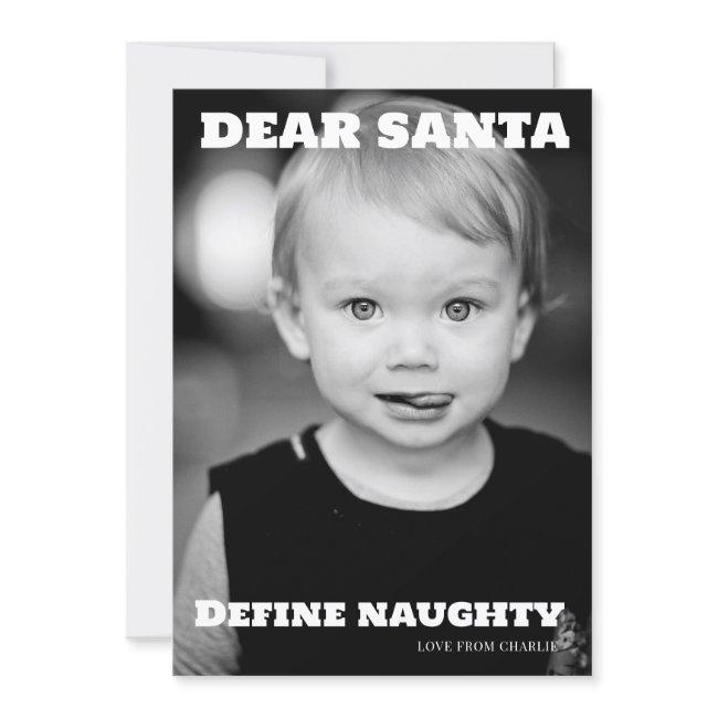 Dear Santa Define Naughty Typography Photo Holiday Invitations