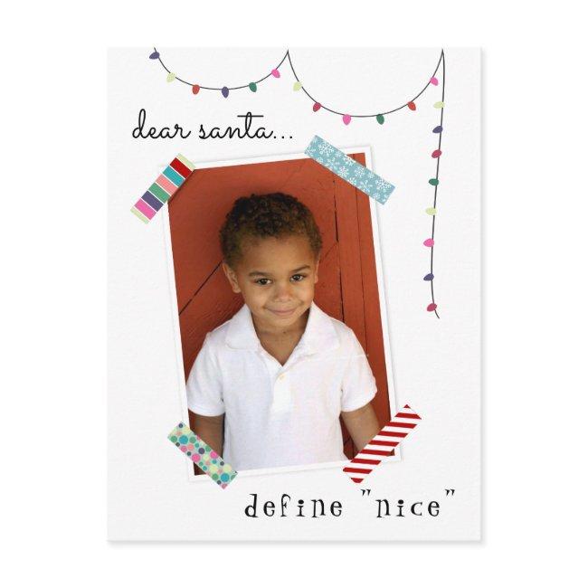 Dear Santa Define Nice Photo Holiday / Christmas Postinvitations