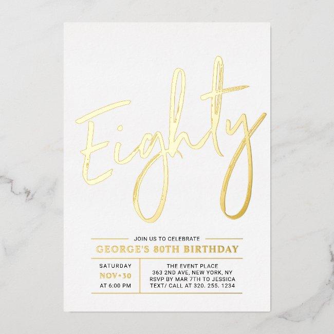 Eighty | Modern Gold 80th Birthday Party Foil Invitation