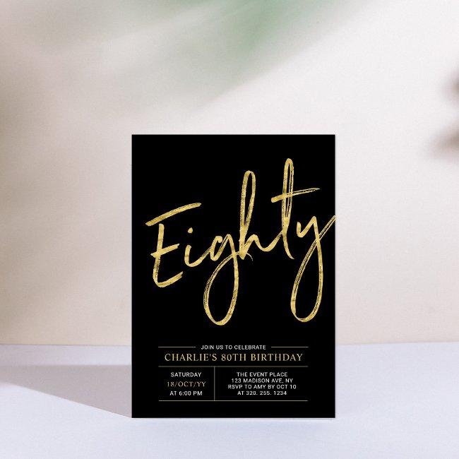 Eighty | Modern Gold Brush 80th Birthday Party Inv Invitation