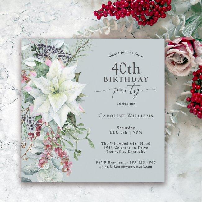 Elegant Floral Poinsettia December 40th Birthday Invitation