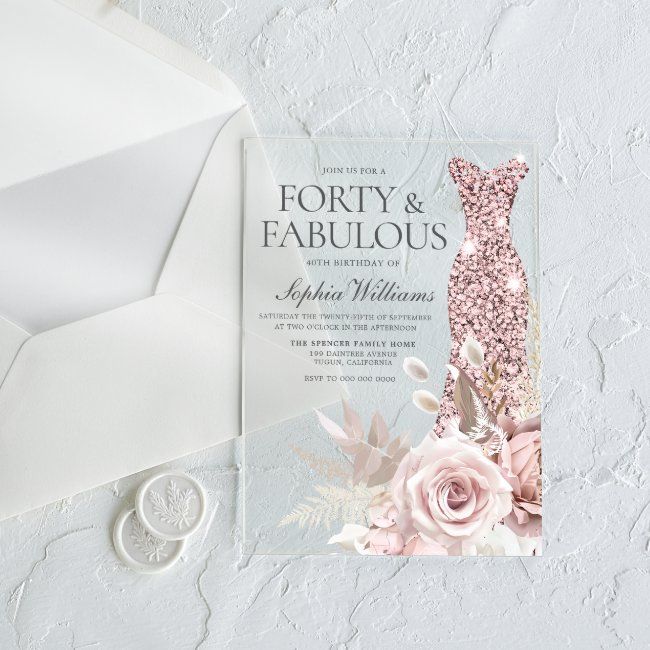 Forty & Fab Blush Floral Dress 40th Birthday Party Acrylic Invitations