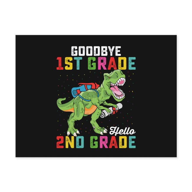 Goodbye 1st Grade Hello 2nd Grade T Rex Dinosaur Postinvitations