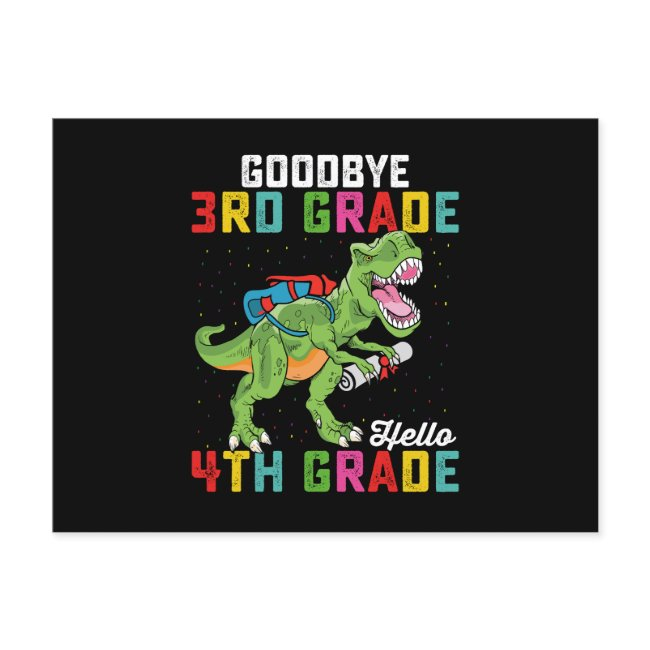 Goodbye 3rd Grade Hello 4th Grade T Rex Dinosaur Postinvitations