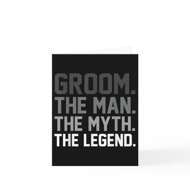 Groom The Man The Myth The Legend Funny Wedding Invitations