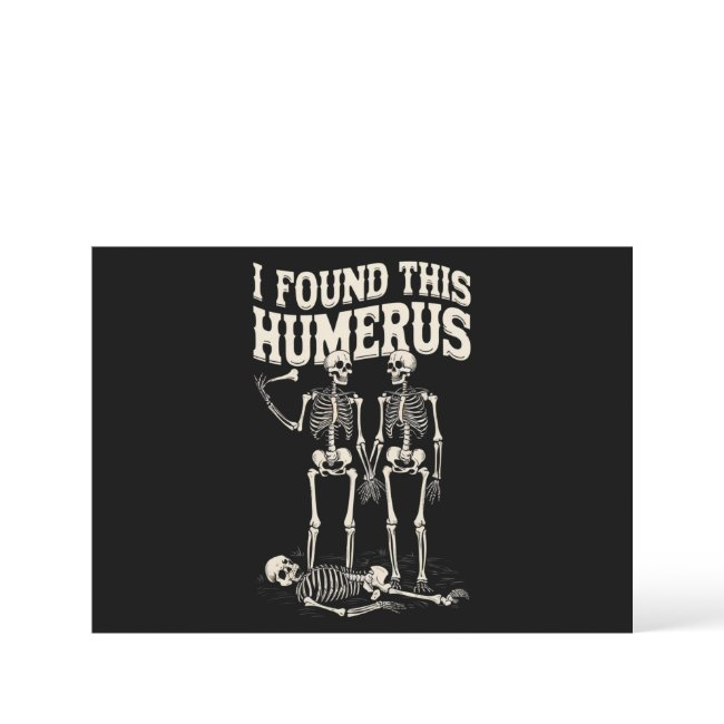Halloween Skeleton I Found Humerus Funny Costume Invitation