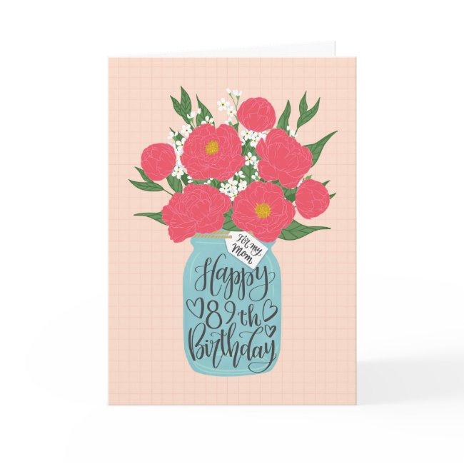 Happy 89th Birthday Mom W/ Mason Jar Of Flowers Invitations