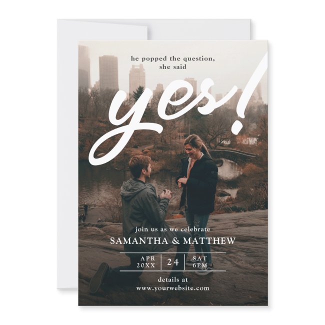 He Popped The Question She Said Yes Engagement Invitation