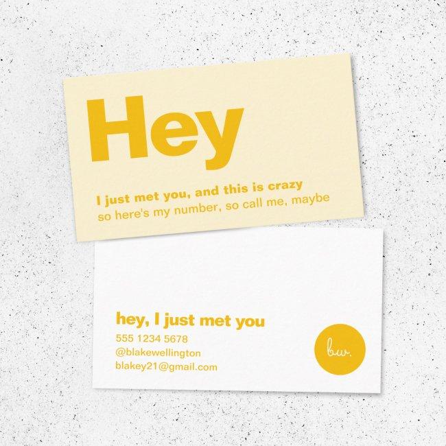 Hey I Just Met You | Fun Yellow Dating Call Me Business Invitations