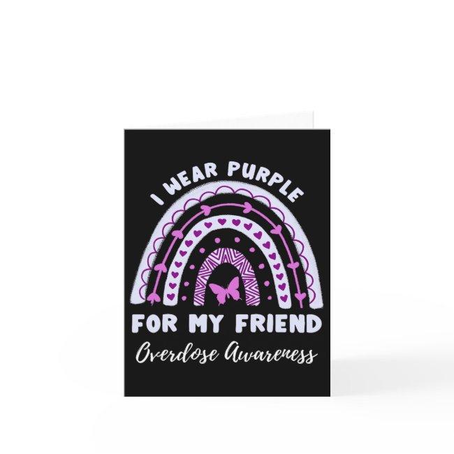 I Wear Purple For My Friend Overdose Awareness Rai Invitations