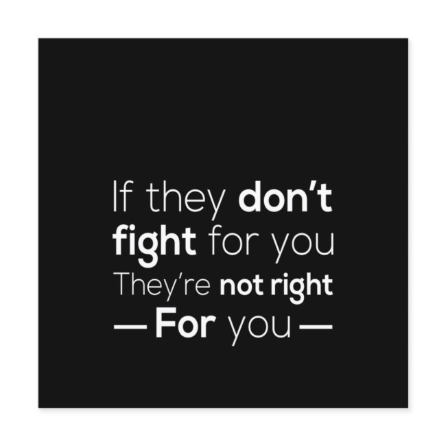 If They Don't Fight For You They Are Not Fighting Invitation