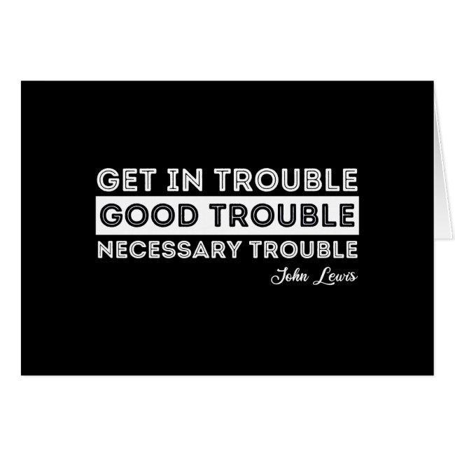 John Lewis - Good Trouble Quote