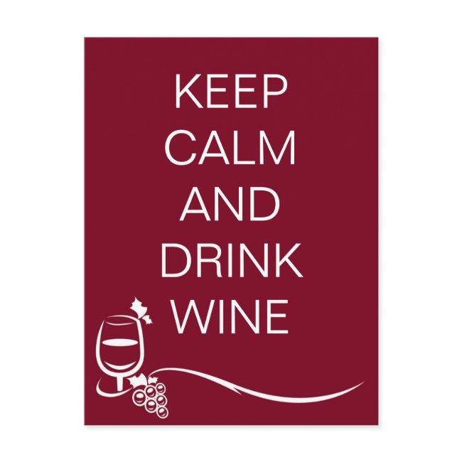 Keep Calm And Drink Wine Quote With Grapes Postinvitations