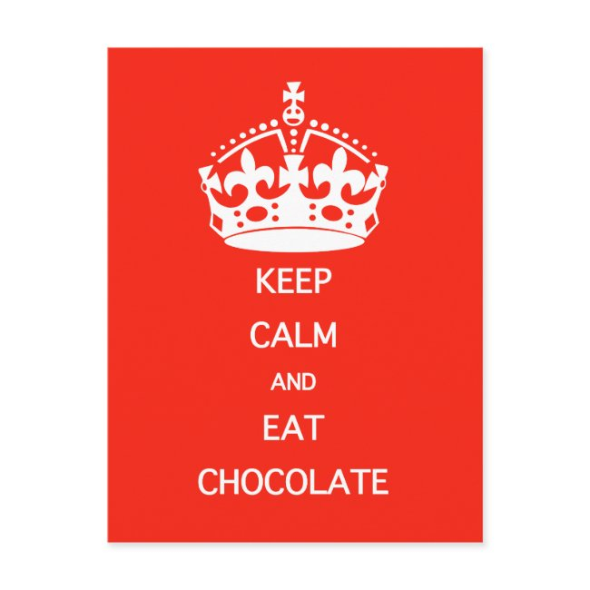 Keep Calm Eat Chocolate Postinvitations