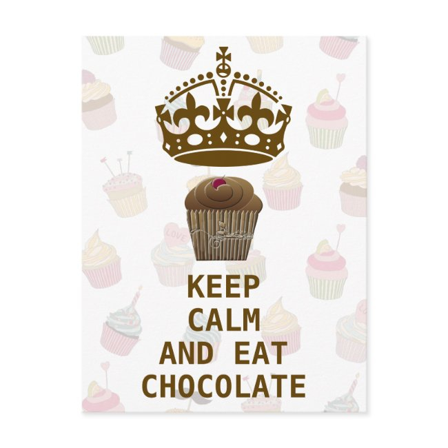 Keep Calm Eat Chocolate Postinvitations