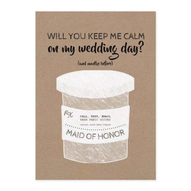 Keep Me Calm Funny Bridesmaid Or Maid Of Honor Invitation