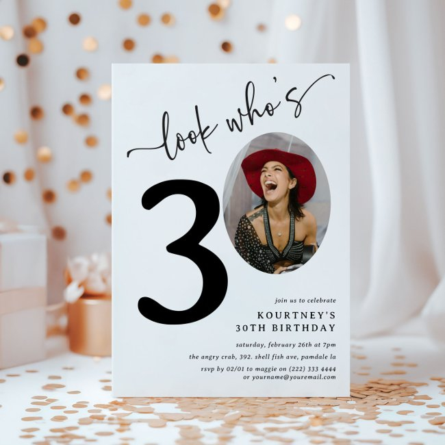 Look Who's 30! Modern Photo 30th Birthday Invitation