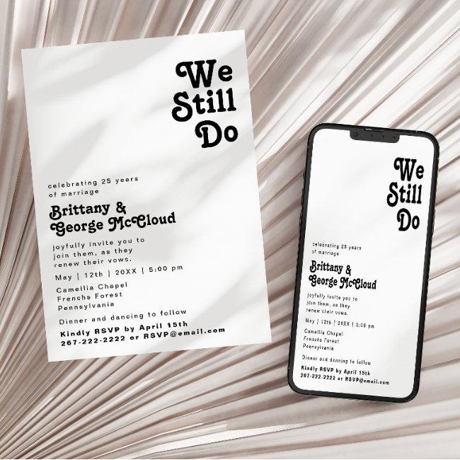 Modern Retro Lettering We Still Do Vow Renewal Invitation