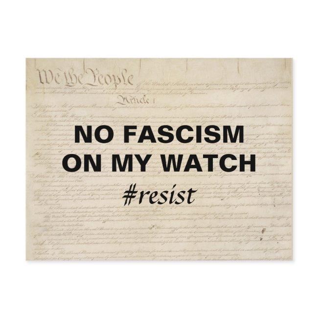 No Fascism On My Watch We The People Resist Postinvitations