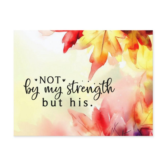 Not By My Strength But His Christian Bible Quote Postinvitations
