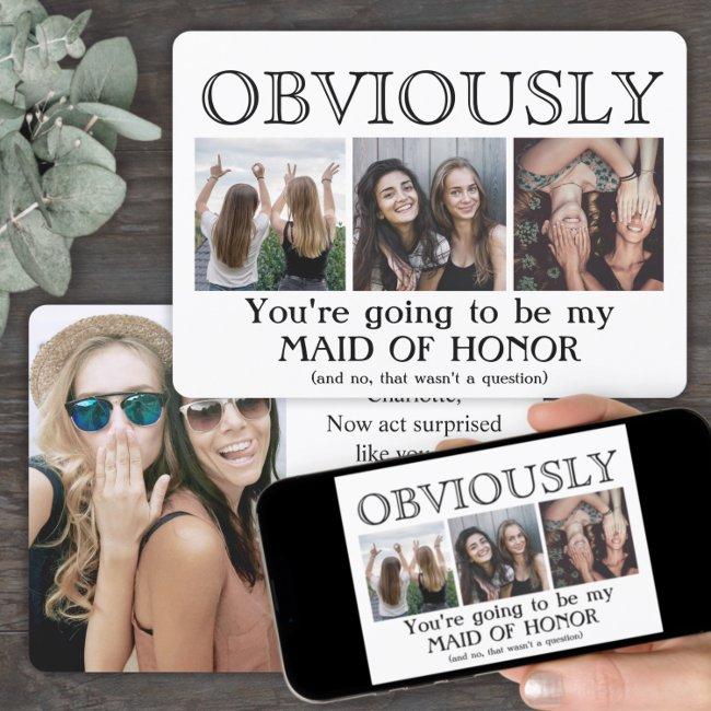 Obviously Maid Of Honor Bridesmaid Proposal Funny Invitation