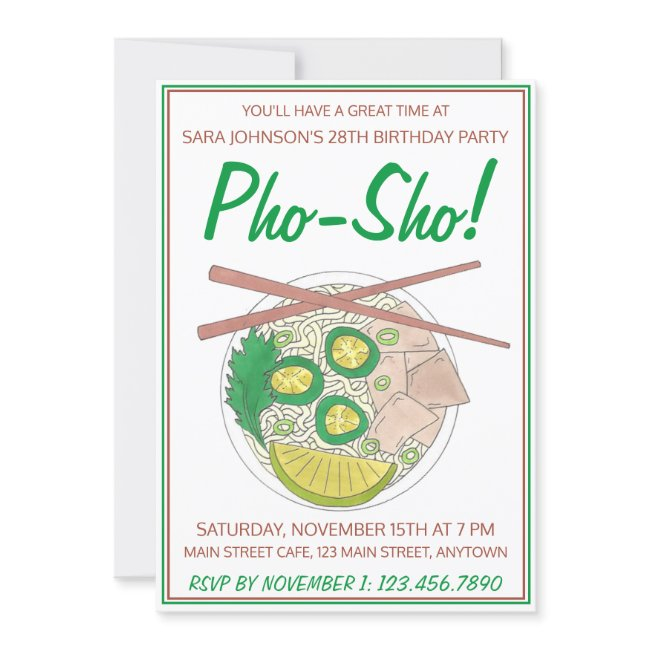 Pho Sho! Vietnamese Soup Funny Birthday Party Invitation
