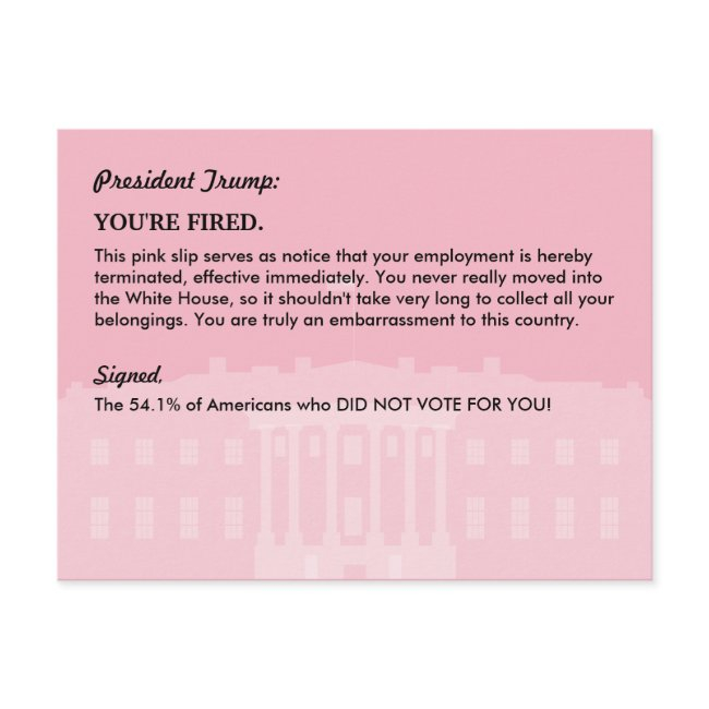 President Donald Trump Pink Slip / Mail To The Wh Announcement Postinvitations