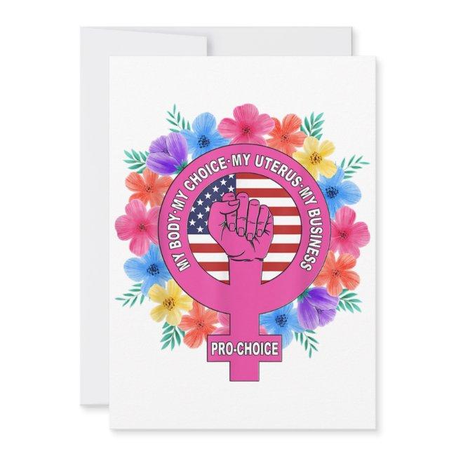 Pro Choice My Body My Choice My Uterus My Business Invitation