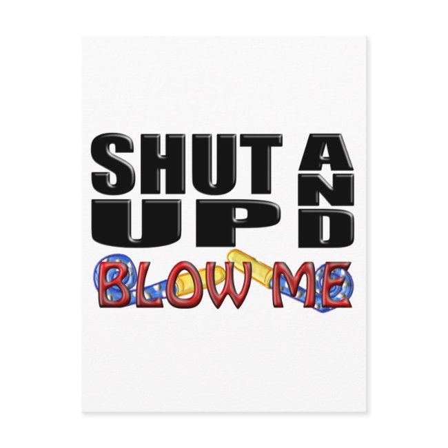 Shut Up And Blow Me (party Favor) Invitation Postinvitations