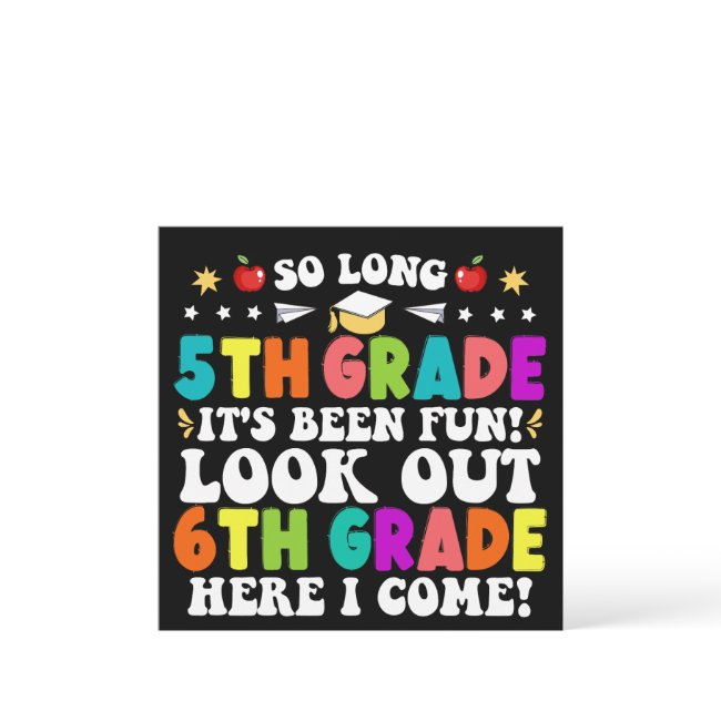 So Long 5th Grade Look Out 6th Grade Graduation Announcement