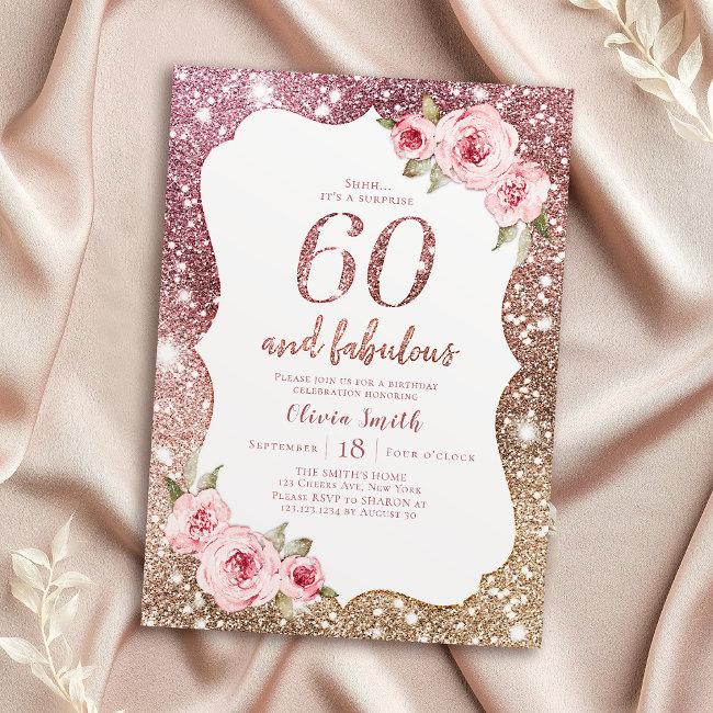 Sparkle Rose Gold Glitter And Floral 60th Birthday Invitation