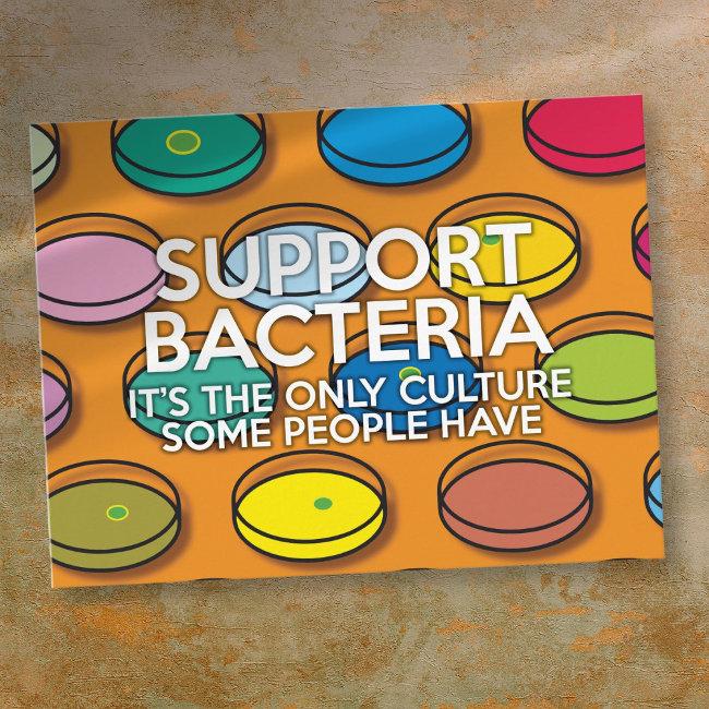Support Bacteria Funny Science Quote Postinvitations