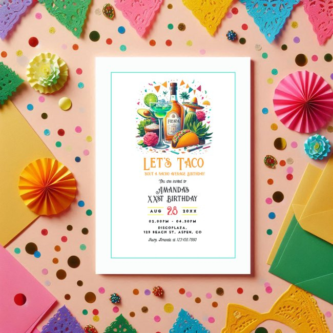 Taco & Tequila Nacho Average Fiesta Birthday Party Invitation
