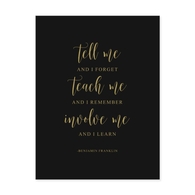 Tell Me And I Forget, Benjamin Franklin Quote Postinvitations