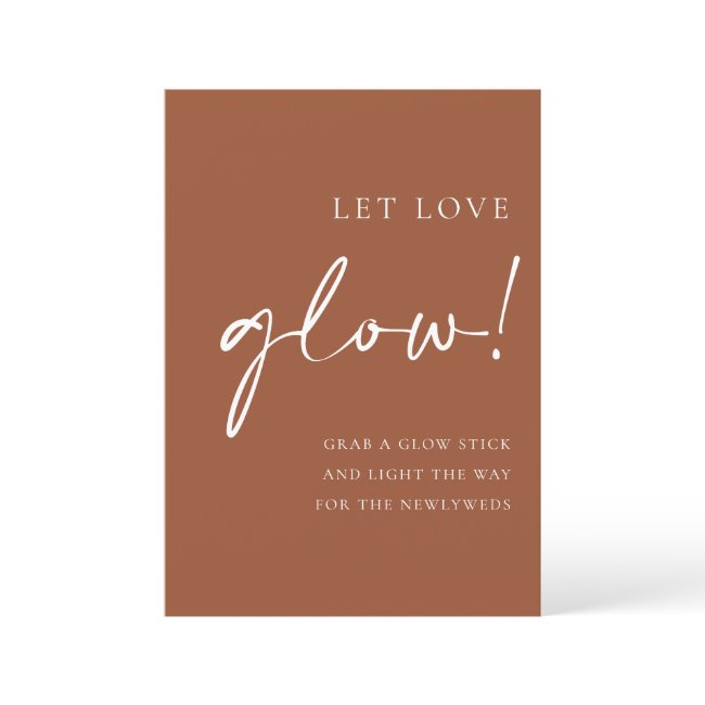 Terracotta Script Let Love Glow Wedding Sign Menu