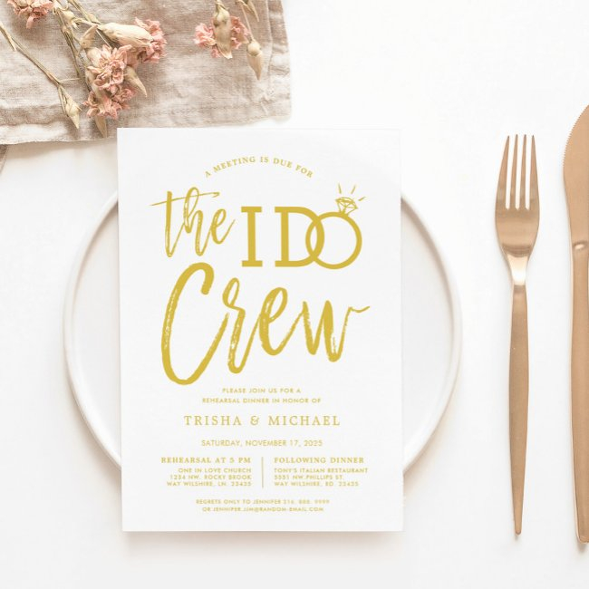 The I Do Crew | Rehearsal Dinner Gold+white Invit Invitation