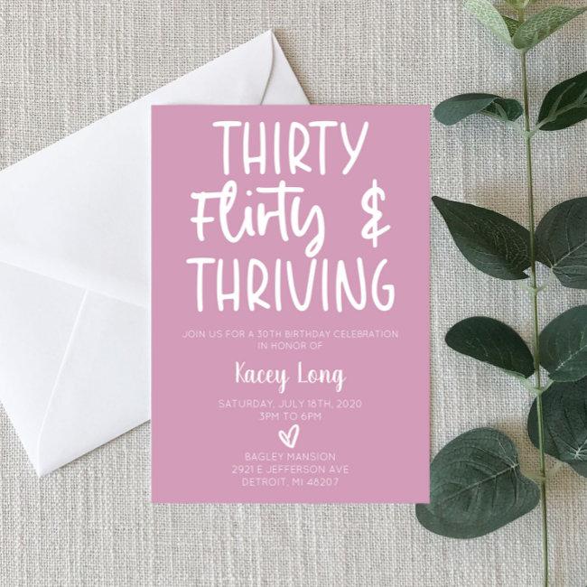 Thirty, Flirty, & Thriving 30th Birthday Party Inv Invitation
